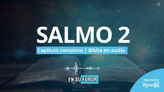 SALMOS 2 🙌  Reina Valera 1960 🙏  Escucha la Palabra de Dios [upl. by Genevra765]