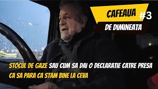 Cafeaua de Dimineata 3  Stocul de gaze pentru la iarna si dusul in comun [upl. by Vincent]