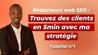 Rédacteurs web  Trouvez des Clients en 5 min [upl. by Alusru]