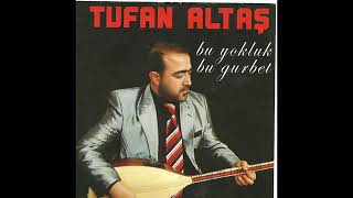 Tufan Altaş  Alışırsın Dediler [upl. by Naiva]