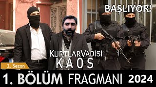 Kurtlar Vadisi KAOS 1 Bölüm Fragmanı [upl. by Htiek]