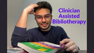 How Clinician Assisted Bibliotherapy Works Mental Health [upl. by Yelyah]