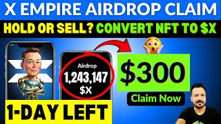 X Empire New Update 💲💥X Empire Listing Date amp Price 🚀X Empire Airdrop Withdrawal ✅️ Covert NFT to X [upl. by Neelyahs]