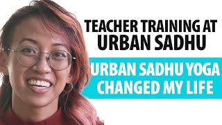 Finding My Inner World  Urban Sadhu Yoga Teacher Training Changed My Life [upl. by Gnehc]