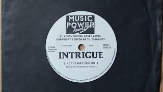 Intrigue  I Like The Way You Do It 7quot Version 1985 [upl. by Sherrill]