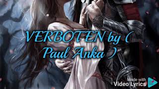 VERBOTEN Paul Anka with lyrics [upl. by Rinaldo560]