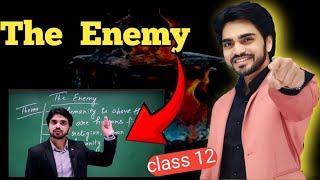 The Enemy Class 12 By dear sir हिंदी में Explanation with Summary [upl. by Buckden]