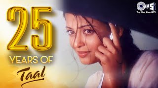 25 Years of Taal Movie  ARRahman  Aishwarya Rai Bachchan Anil Kapoor  Akshaye Khanna  90s Hits [upl. by Siraved]