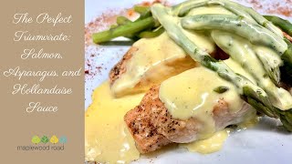 The Perfect Triumvirate Salmon Asparagus and Hollandaise Sauce [upl. by Dannon]