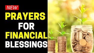 Powerful Prayers For Financial Blessings  Prayer For Immediate Financial Help [upl. by Diad]