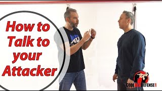 How to Talk to your Attacker  Self Defense Tips [upl. by Eiggem]