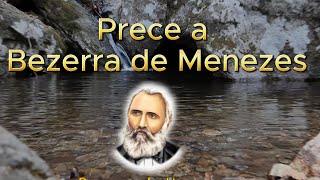 Prece a Bezerra de Menezes [upl. by Aldo614]