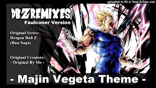 Majin Vegeta Theme Faulconer Style [upl. by Ordisy]