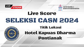 SKD CPNS TAHUN 2024 TILOK HOTEL KAPUAS DHARMA PONTIANAK Kamis24102024  SESI 4 [upl. by Antonie269]