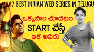 7 Best Indian Web series  In Telugu  Netflix  Hotstar  Amazon Prime  Sonyliv  Aha [upl. by Richers974]