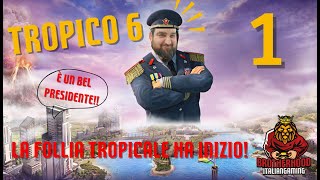 El Presidente Vernizzi La follia tropicale ha inizio  Ep 1  Tropico 6 [upl. by Watt]