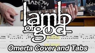 Omerta  Lamb of God  Guitar Cover with Tabs HQ [upl. by Aciras596]