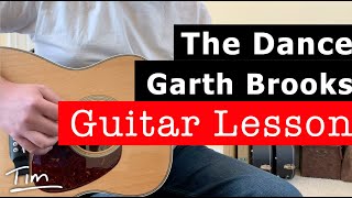 Garth Brooks The Dance Guitar Lesson Chords and Tutorial [upl. by Divadnahtanoj]