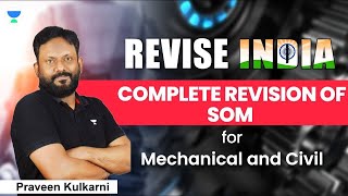 Revise India  Complete revision of SOM  Mechanical and Civil  Praveen Kulkarni praveenkulkarni [upl. by Ailuig368]