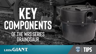 7 Key Components of the Little Giant WRS Series Drainosaur Sump Pump System [upl. by Ailb]