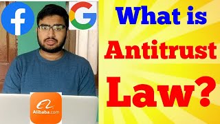 What is Antitrust Law [upl. by Tennes]