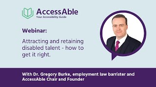 AccessAble Webinar Attracting and retaining disabled talent how to get it right [upl. by Sanders543]