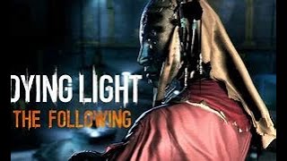 dying light following FİNAAALLLLL [upl. by Adnocahs]