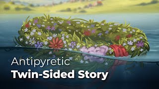 Antipyretic  TwinSided Story [upl. by Loralyn]