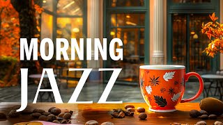 Soothing Fall Jazz Music amp Positive Bossa Nova  Relaxing Morning of Background Music for Cozy Café [upl. by Kayla828]