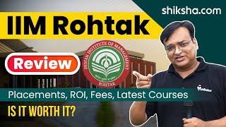 IIM Rohtak Review  Placements Courses Admissions 2023 Cutoff [upl. by Adda440]