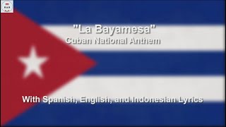 La Bayamesa  National Anthem Of Cuba  With Lyrics [upl. by Amilb608]