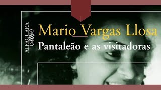 Literatura  quotPantaleão e as visitadorasquot de Mario Vargas Llosa [upl. by Mendy]