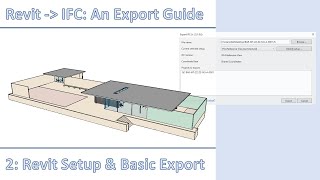 Revit to IFC An Export Guide  Part 2  Setup and Basic Export [upl. by Deeraf]