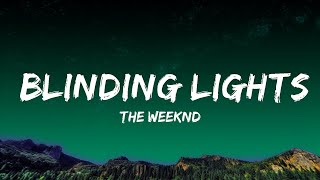 1 Hour  The Weeknd  Blinding Lights Lyrics  Loop Lyrics Universe [upl. by Haerdna]