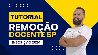 REMOÇÃO DOCENTE 2024  TUTORIAL DE INSCRIÇÃO [upl. by Jacques]