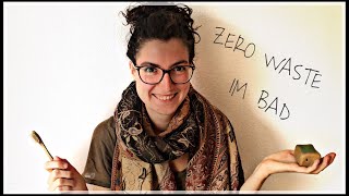 Nachhaltig im BAD  Zerowaste  Minimalismus  Meine Hygieneprodukte [upl. by Caritta524]