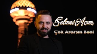 Selami Acar  Çok Ararsın Beni  Official Video  oyunhavası [upl. by Aliber410]