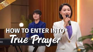 English Christian Song  quotHow to Enter Into True Prayerquot [upl. by Cestar]