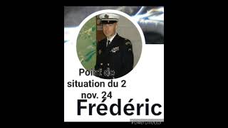 Point de situation du 2 Nov 24 de Frédéric B [upl. by Ongun986]