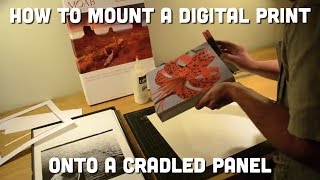 How To Mount a Digital Print onto a Cradled Panel [upl. by Rahmann]