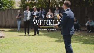 The Weekly with Dan Sowden [upl. by Tinaret]