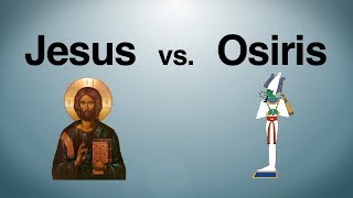 Jesus vs Osiris [upl. by Dripps]