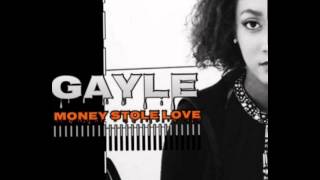 MONEY STOLE LOVE BY GAYLE [upl. by Okihcas]