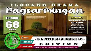 PAGSARMINGAN EPISODE 68 FINALE  BEST ILOCANO DRAMA  LADY ELLE PRODUCTIONS [upl. by Rasaec626]