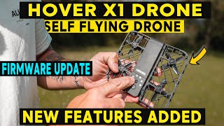 HOVER X1 NEW FEATURES  FIRMWARE UPDATE SELF FLYING DRONE [upl. by Animrelliug]