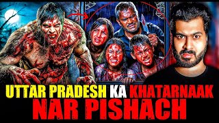 UTTAR PRADESH KA KHATARNAAK NAR PISHACH II HORROR STORY II OFFICIAL AKSHAY VASHISHT [upl. by Arykahs484]