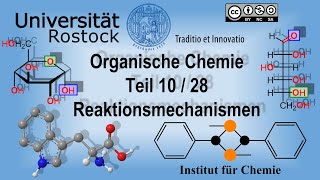 Organische Chemie Teil 10 Reaktionsmechanismen [upl. by Ecyned]