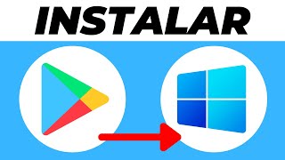 Cómo Instalar GOOGLE PLAY STORE en PC y LAPTOP 2024 Instalar Play Store en Windows [upl. by Dnomayd]