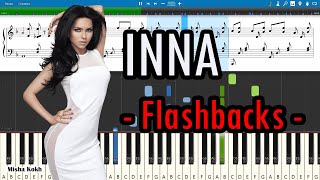 INNA  Flashbacks Piano Tutorial  Sheets  MIDI Synthesia [upl. by Laux]