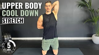 5 Min UPPER BODY COOL DOWN STRETCH  Post Workout [upl. by Redienhcs]